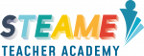 STEAME TEACHER FACILITATORS ACADEMY (STEAME-ACADEMY)